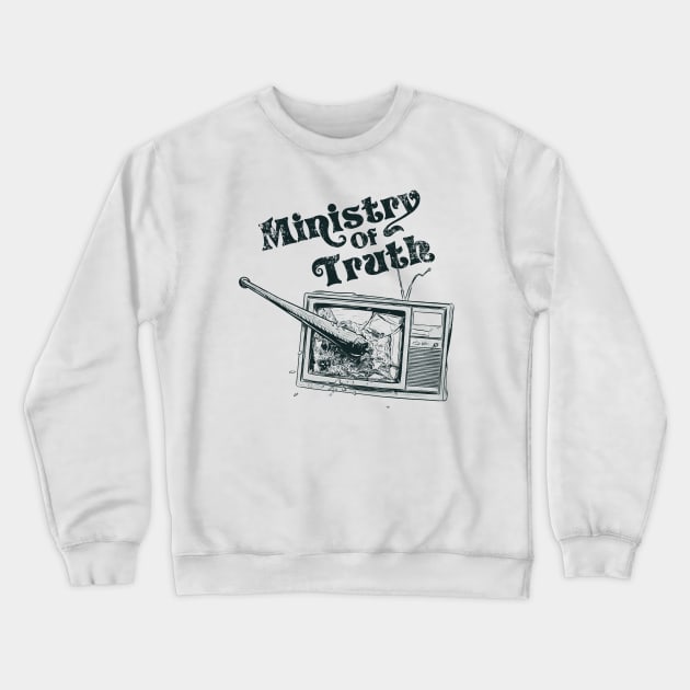 Ministry Of Truth Crewneck Sweatshirt by BAHMcreations